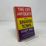 The Life and Death of a Spanish Town