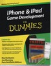 Iphone & Ipad Game Development; for Dummies