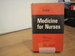 Medicine for Nurses Tenth Edition