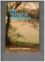 Oh Mother Narmada--on the Hot Trail of Controversy
