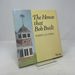 House That Bob Built