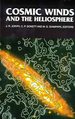 1997 Hc Cosmic Winds and the Heliosphere (the University of Arizona Space Science Series) By Jokipii, J. R.