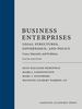 Business Enterprises Legal Structures, Governance, and Policy: Cases, Materials, and Problems