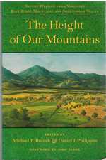 The Height of Our Mountains Nature Writing From Virginia's Blue Ridge Mountains and Shenandoah Valley