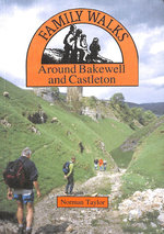 Family Walks Around Bakewell and Castleton (Family Walks S. )