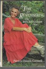 A Time for Remembering: the Story of Ruth Bell Graham (Signed First Edition)