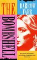 The Bombshell: 'Sexy, Kinetic, Dazzling...Unforgettable'