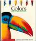 Colors a First Discovery Book