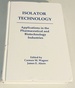 Isolator Technology: Applications in the Pharmaceutical and Biotechnology Industries