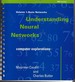 Understanding Neural Networks Computer Explorations Volume 1: Basic Networks