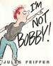I'M Not Bobby