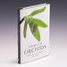 Vanilla Orchids: Natural History and Cultivation