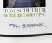 Tom Scheerer: More Decorating [Signed]