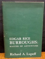 Edgar Rice Burroughs: Master of Adventure