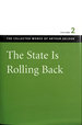 The State is Rolling Back V. 2. Collected Works of Arthur Seldon