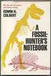 A Fossil-Hunters Notebooks: My Life With Dinosaurs and Other Friends