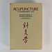 Acupuncture: a Comprehensive Text