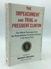 The Impeachment and Trial of President Clinton: the Official Transcripts, From the House Judiciary Committee Hearings to the Senate Trial