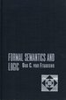 (First Printing) 1971 Hc Formal Semantics and Logic By Frassen, B.C. Van