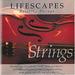 Lifescapes: Relaxing Strings