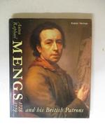 Anton Raphael Mengs: and His British Patrons