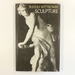 Rudolf Wittkower Sculpture: Processes and Principles