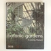 Botanic Gardens: a Living History
