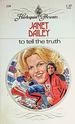To Tell the Truth (Harlequin Presents #236)