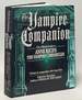 The Vampire Companion; the Official Guide to Anne Rice's the Vampire Chronicles