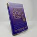 Divine Soul Songs: Sacred Practical Treasures to Heal, Rejuvenate, and Transform You, Humanity, Mother Earth, and All Universes