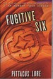 Fugitve Six; Book 2
