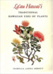 La-Au Hawaii: Traditional Hawaiian Uses of Plants (New, Still Shrink Wrapped)
