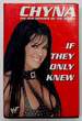 Chyna: If They Only Knew