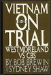 Vietnam on Trial: Westmoreland Vs. Cbs