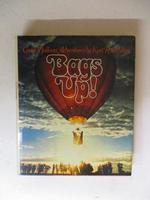 Bags Up! : Great Balloon Adventures