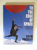 To the Edge of Space: Adventures of a Balloonist