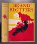 Brand Blotters (in Original Dust Jacket)