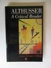 Althusser: a Critical Reader