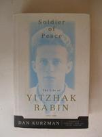 Soldier of Peace: Life of Yitzhak Rabin