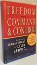 Freedom From Command and Control: Rethinking Management for Lean Service