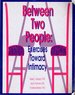 Between Two People: Exercises Toward Intimacy