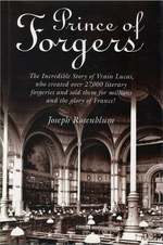 Prince of Forgers: the Incredible Story of Vrain Lucas