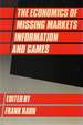 The Economics of Missing Markets, Information, and Games