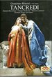 Rossini-Tancredi / Barcellona, Workman, Cantarero, Pini, Ulivieri, Zaramella, Arrivabeni, Trieste Opera