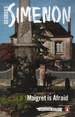 Maigret is Afraid
