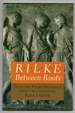 Rilke: Between Roots