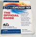 Coreldraw(R) 10: the Official Guide No Disk!