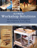 Ultimate Workshop Solutions: 36 Projects to Organize and Improve Your Shop