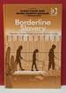 Borderline Slavery: Mexico, United States, and the Human Trade