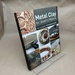 Metal Clay for Jewelry Makers: the Complete Technique Guide